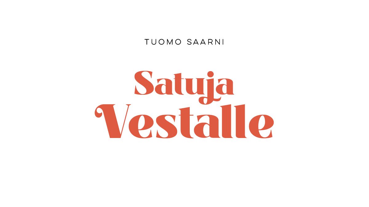 Satuja Vestalle kirjan kansi logo.
Children's storybook title treatment.